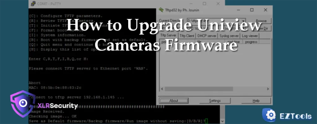 Banner XLR Security Blog How to Update Uniview Cameras Firmware EZTools 2.0