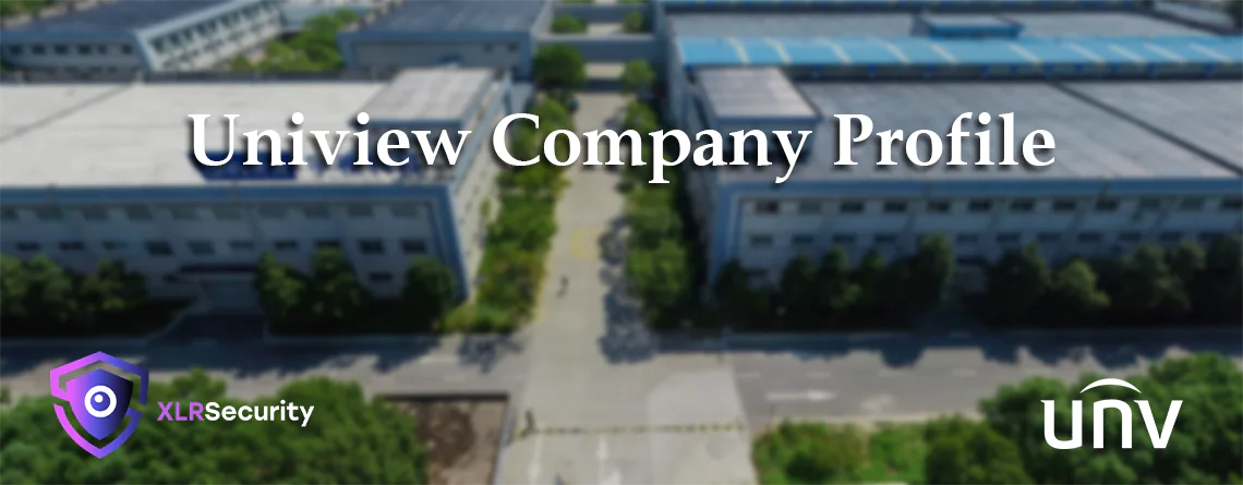 You are currently viewing Uniview Company Profile