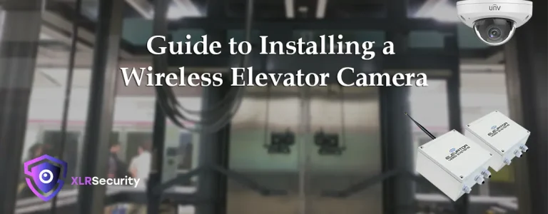 Read more about the article Guide to Installing a Wireless Elevator Camera