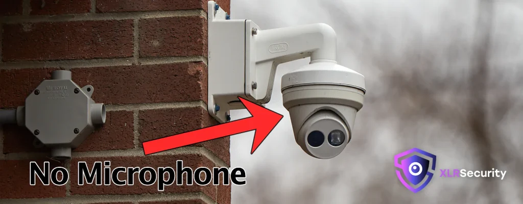 A security camera mounted on a brick wall with a red arrow pointing towards it that says No Microphone. There's also a logo at the bottom right that says XLR Security