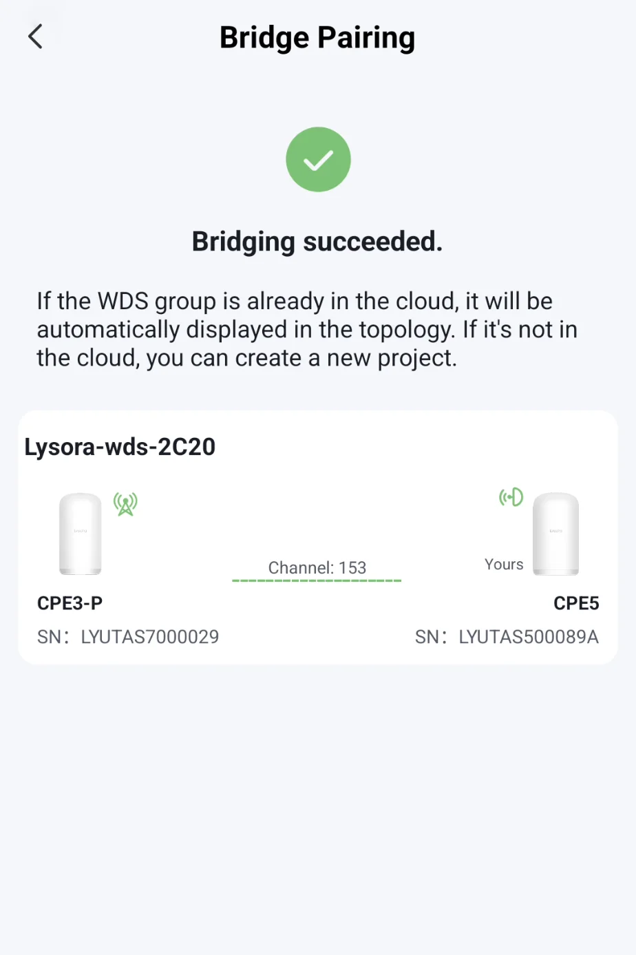 A screenshot of the Lysora Cloud app with the message 'bridging succeeded' after successfully pairing a BaseStation and a CPE together.